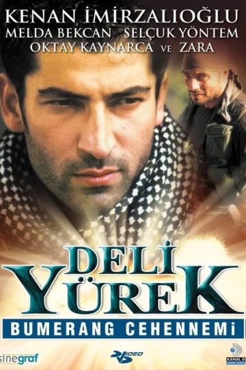 Deli Yürek: Bumerang Cehennemi